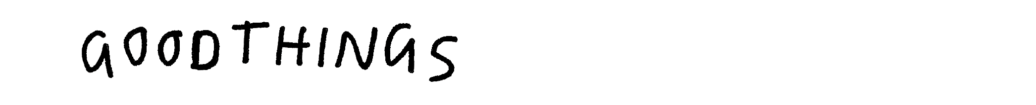 text image saying Good Things